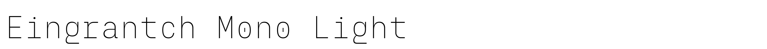 Eingrantch Mono Light